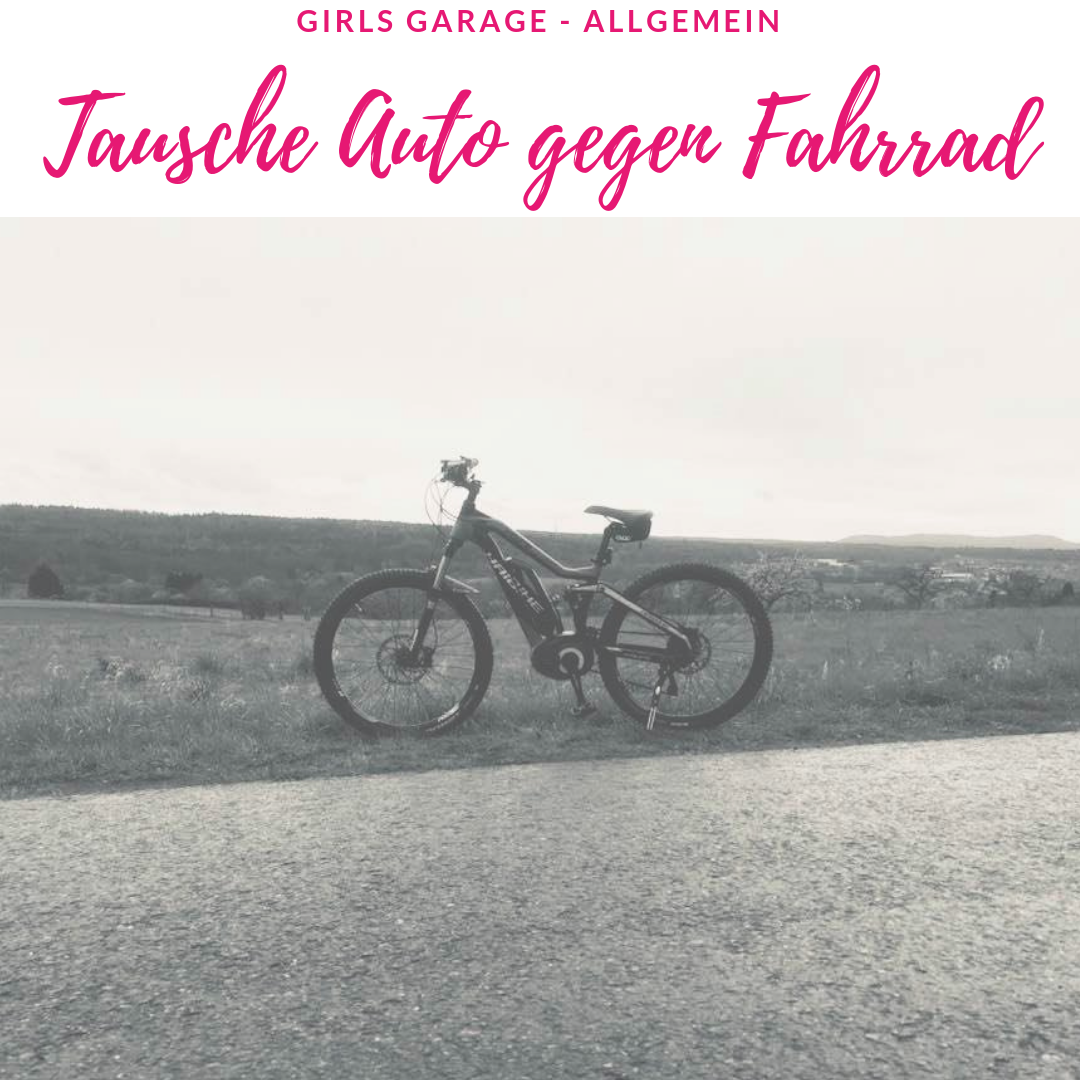 Auto gegen Fahrrad Ein TauschExperiment Girls Garage